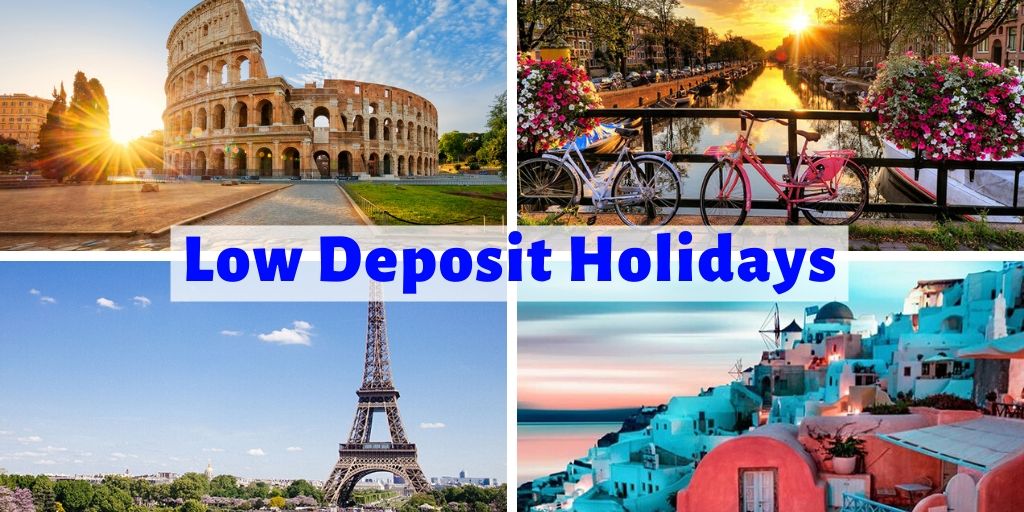 Low Deposit Holidays